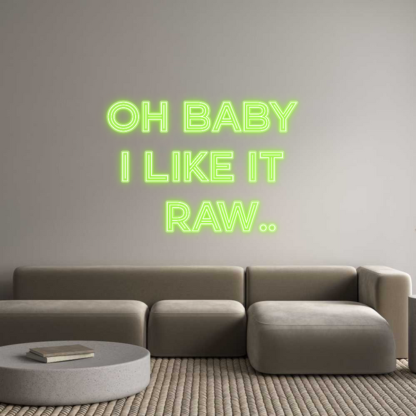 Custom Neon: Oh Baby 
I L...