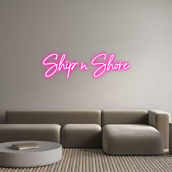 Custom Neon: Ship n Shore