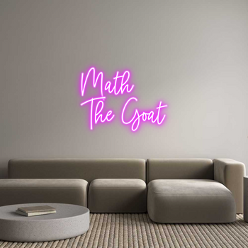 Custom Neon: Math
The Goat