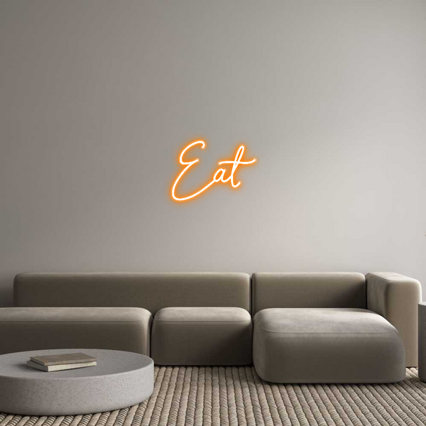 Custom Neon: Eat