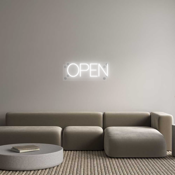 Custom Neon: OPEN