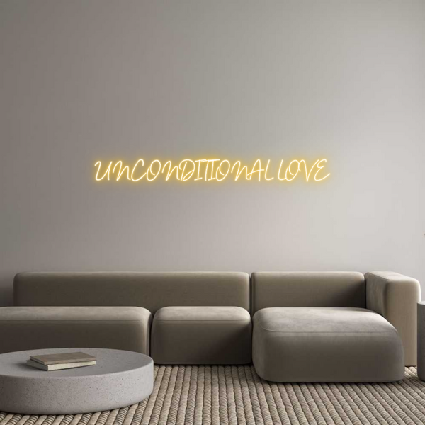 Custom Neon: UNCONDITIONAL...