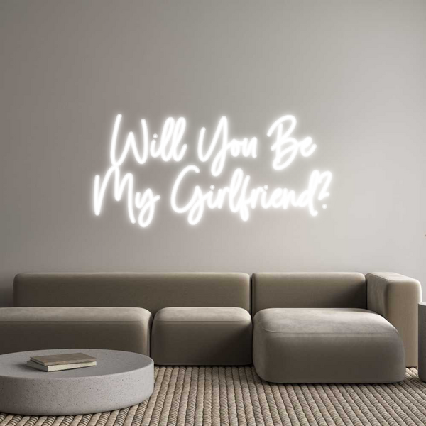 Custom Neon: Will You Be
...