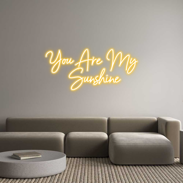 Custom Neon: You Are My 
...