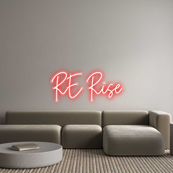 Custom Neon: RE Rise