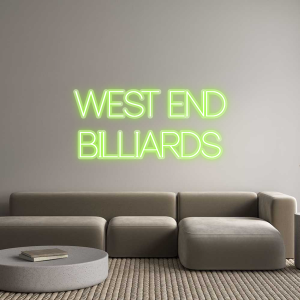 Custom Neon: WEST END
BIL...