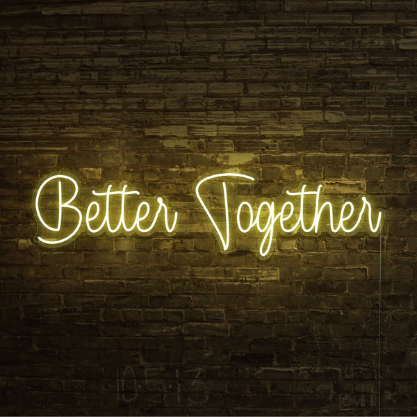 Better Together Neon Sign