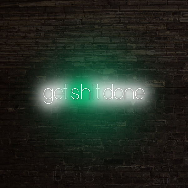 Get Sh*t Done Neon Sign, Neon Sign - myNeon 