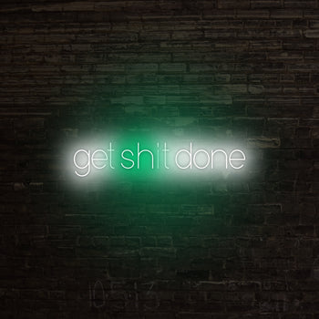 Get Sh*t Done Neon Sign, Neon Sign - myNeon 