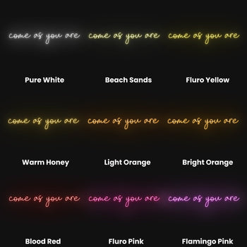 Come As You Are Neon Sign