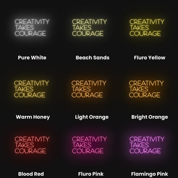 Creativity Takes Courage Neon Sign