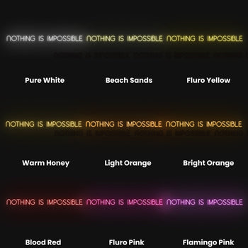 Nothing Is Impossible Neon Sign