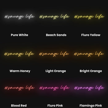 Savage Life Neon Sign