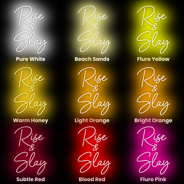 Rise n Slay Neon Sign, Neon Sign - myNeon 