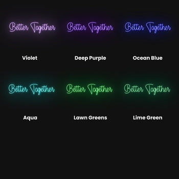 Better Together Neon Sign