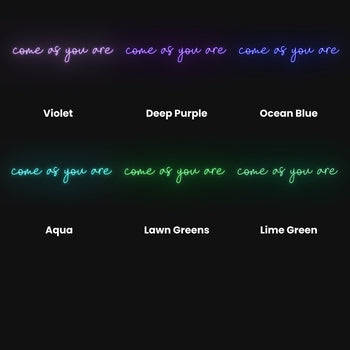 Come As You Are Neon Sign