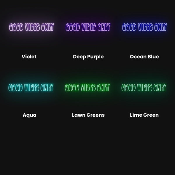 Good Vibes Only II Neon Sign