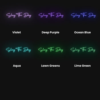 Slay The Day Neon Sign