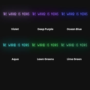 The World Is Yours Neon Sign