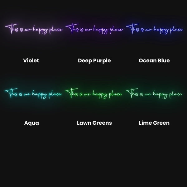 This Is Our Happy Place Neon Sign