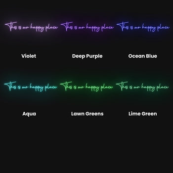 This Is Our Happy Place Neon Sign