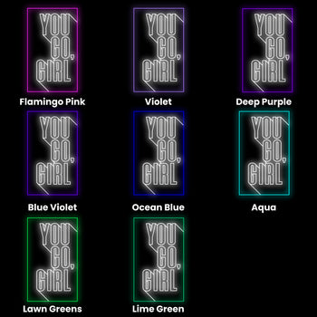 You Go Girl Neon Sign, Neon Sign - myNeon 