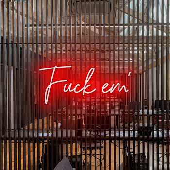 Fuck Em' Neon Sign, Neon Sign - myNeon 