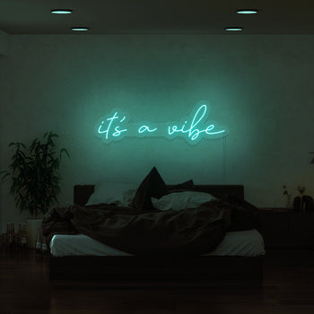 It's A Vibe Neon Sign