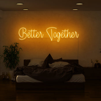 Better Together Neon Sign
