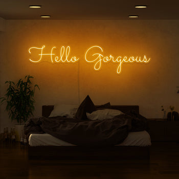 Hello Gorgeous Neon Sign