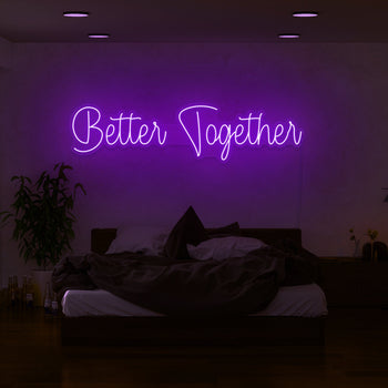 Better Together Neon Sign