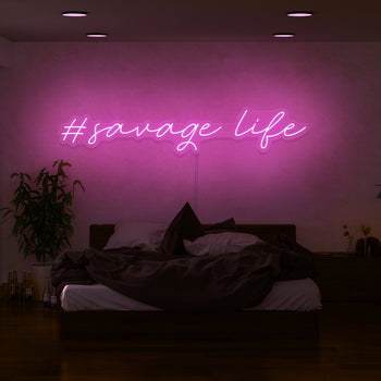 Savage Life Neon Sign