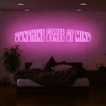 Sunshine State Of Mind Neon Sign