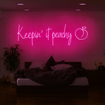 Keepin It Peachy Neon Sign