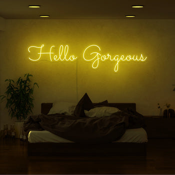 Hello Gorgeous Neon Sign