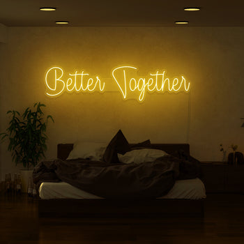 Better Together Neon Sign