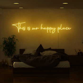 This Is Our Happy Place Neon Sign