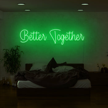 Better Together Neon Sign