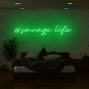 Savage Life Neon Sign