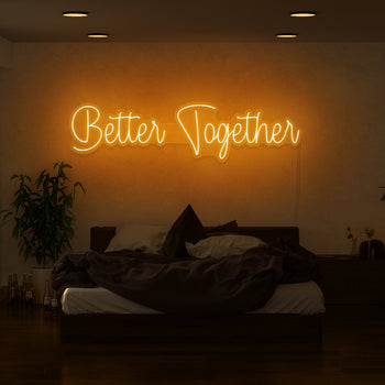 Better Together Neon Sign