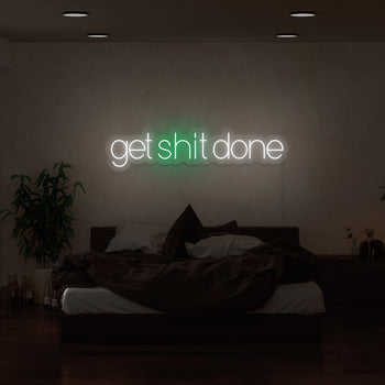 Get Sh*t Done Neon Sign