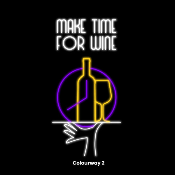 Make Time For Wine Neon Sign, Neon Sign - myNeon 