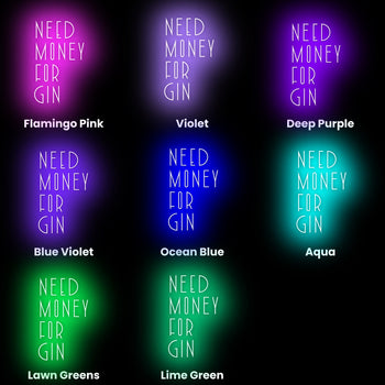 Need Money For Gin Neon Sign, Neon Sign - myNeon 