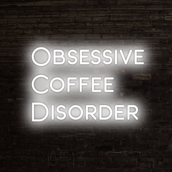 Obsessive Coffee Disorder Neon Sign, Neon Sign - myNeon 