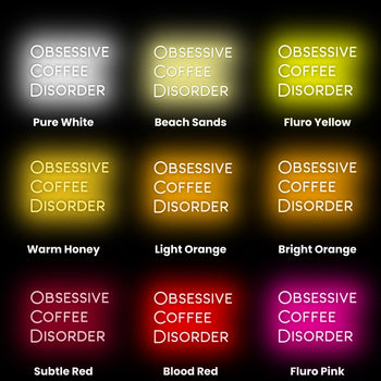Obsessive Coffee Disorder Neon Sign, Neon Sign - myNeon 