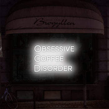 Obsessive Coffee Disorder Neon Sign, Neon Sign - myNeon 