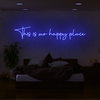 This Is Our Happy Place Neon Sign
