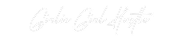 Custom Neon: Girlie Girl H...