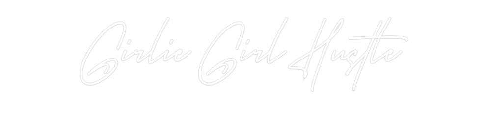 Custom Neon: Girlie Girl H...