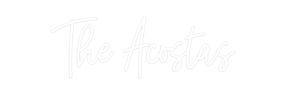 Custom Neon: The Acostas